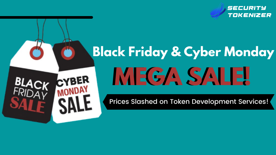 Black Friday & Cyber Monday Mega Sale - Prices Slashed On Token Development Services!