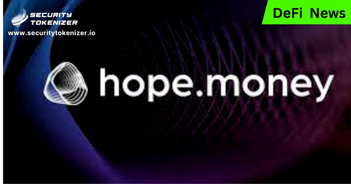 Hope.money (HOPE) Attempts to Bridge DeFi to CeFi and TradFi