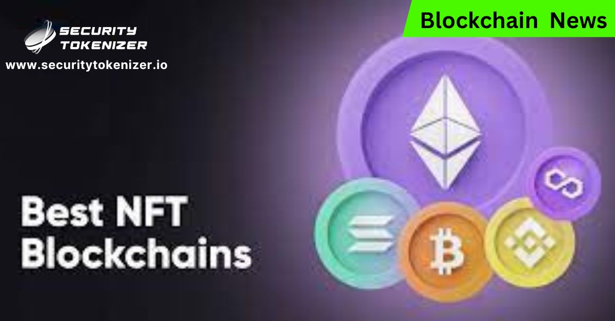 How to Select the Best Blockchain for NFTs in 2023?