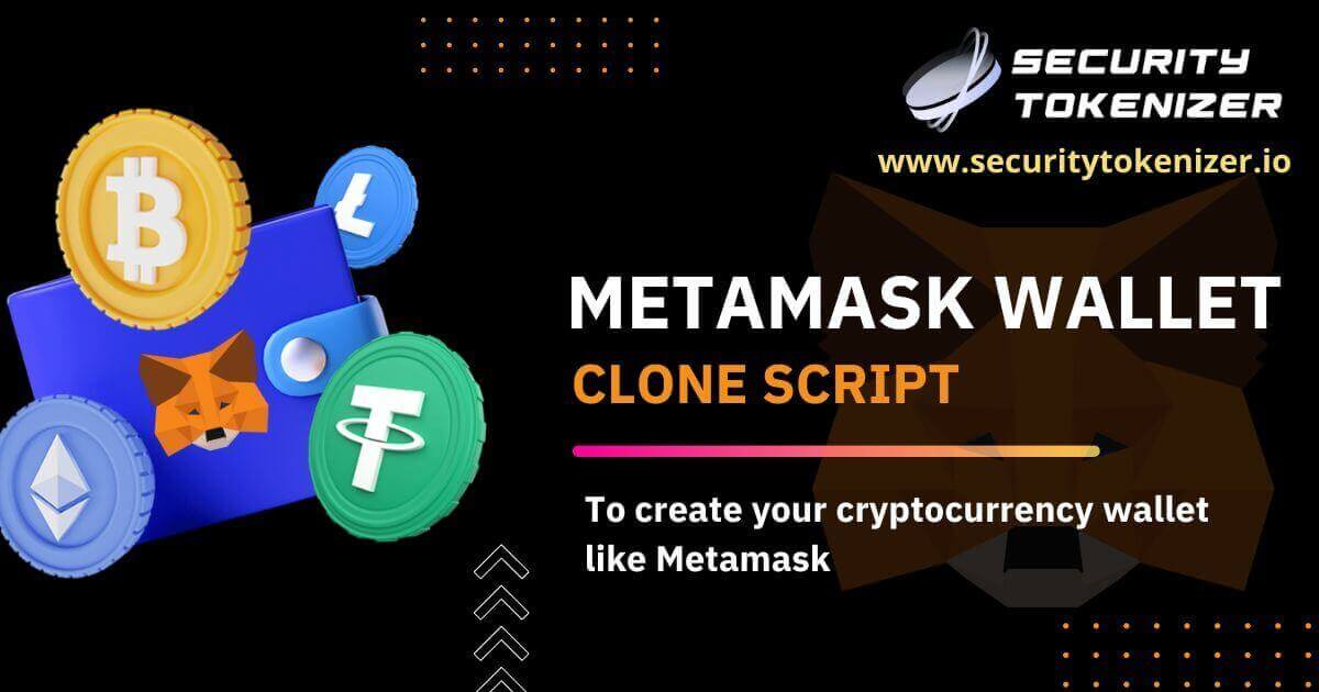 Metamask Wallet Clone Script To Launch Cryptocurrency Wallet Like Metamask
