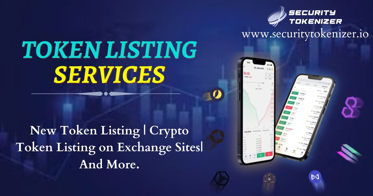 Token Listing Services| How to List Your New Crypto Token on Cryptocurrency Exchanges?