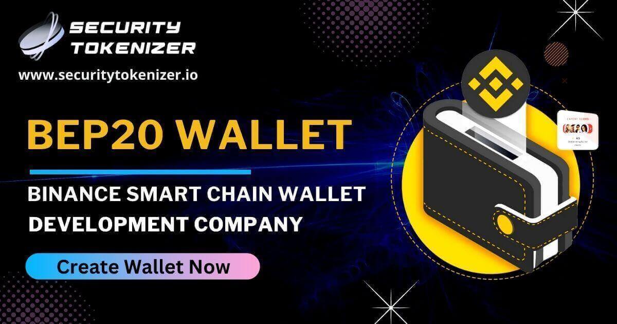 BEP20 Binance Smart Chain Wallet a Step-by-Step Guide