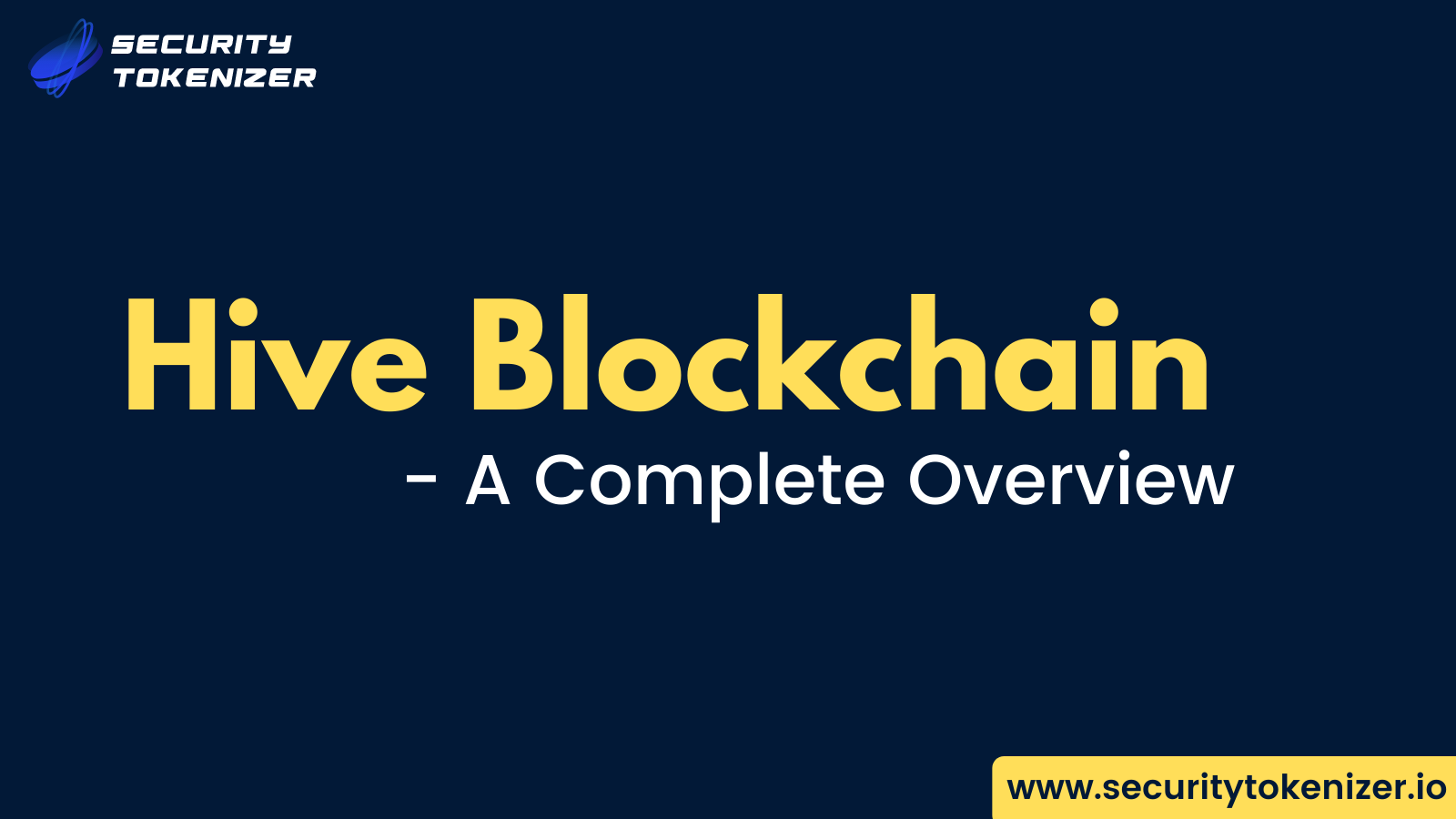What Is Hive Blockchain? : A Complete Beginners Guide