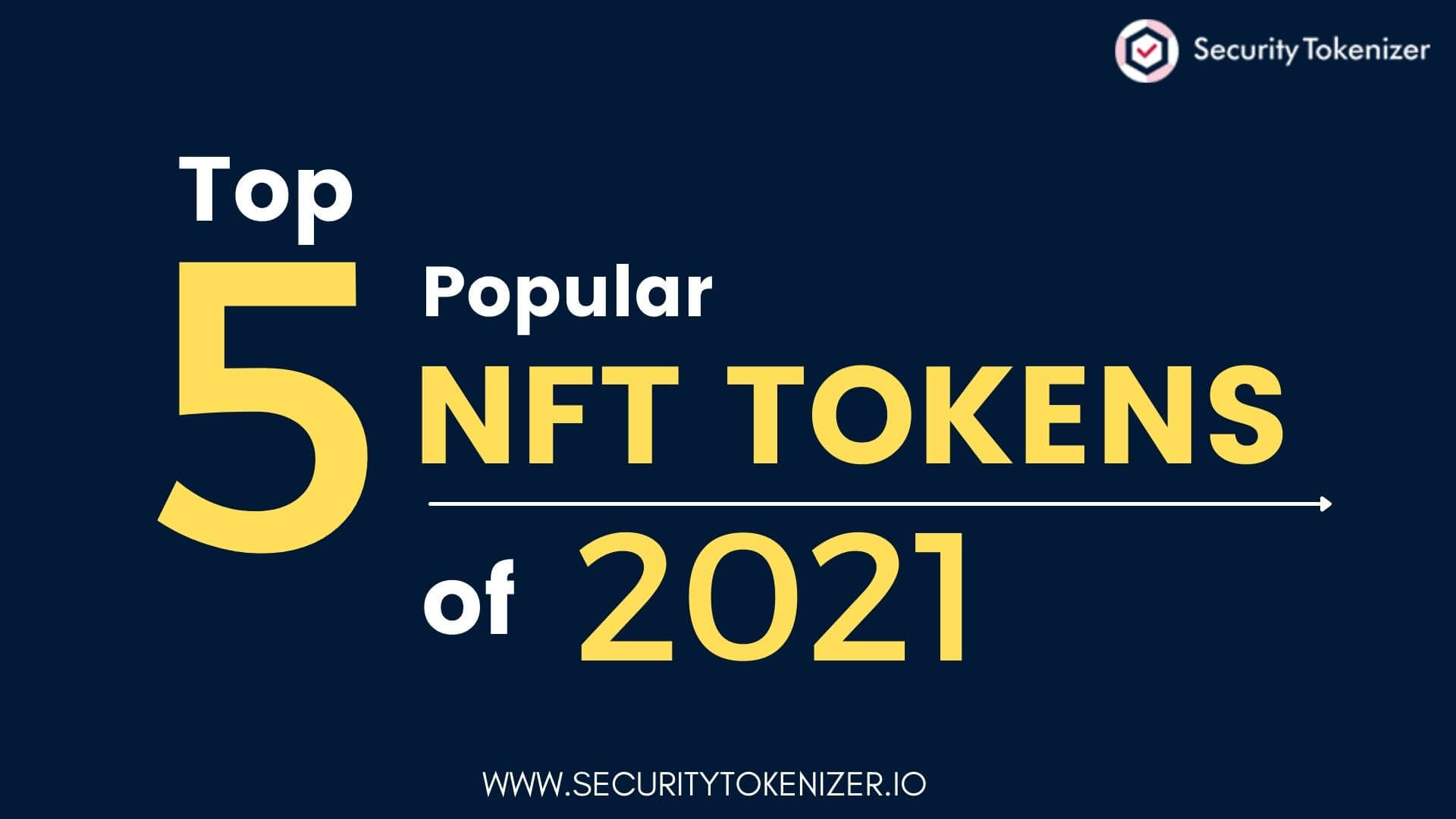 Top 5 Popular Non-Fungible (NFT) Tokens of 2021