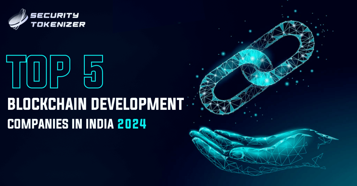 Best Blockchain Development Companies In India In 2024