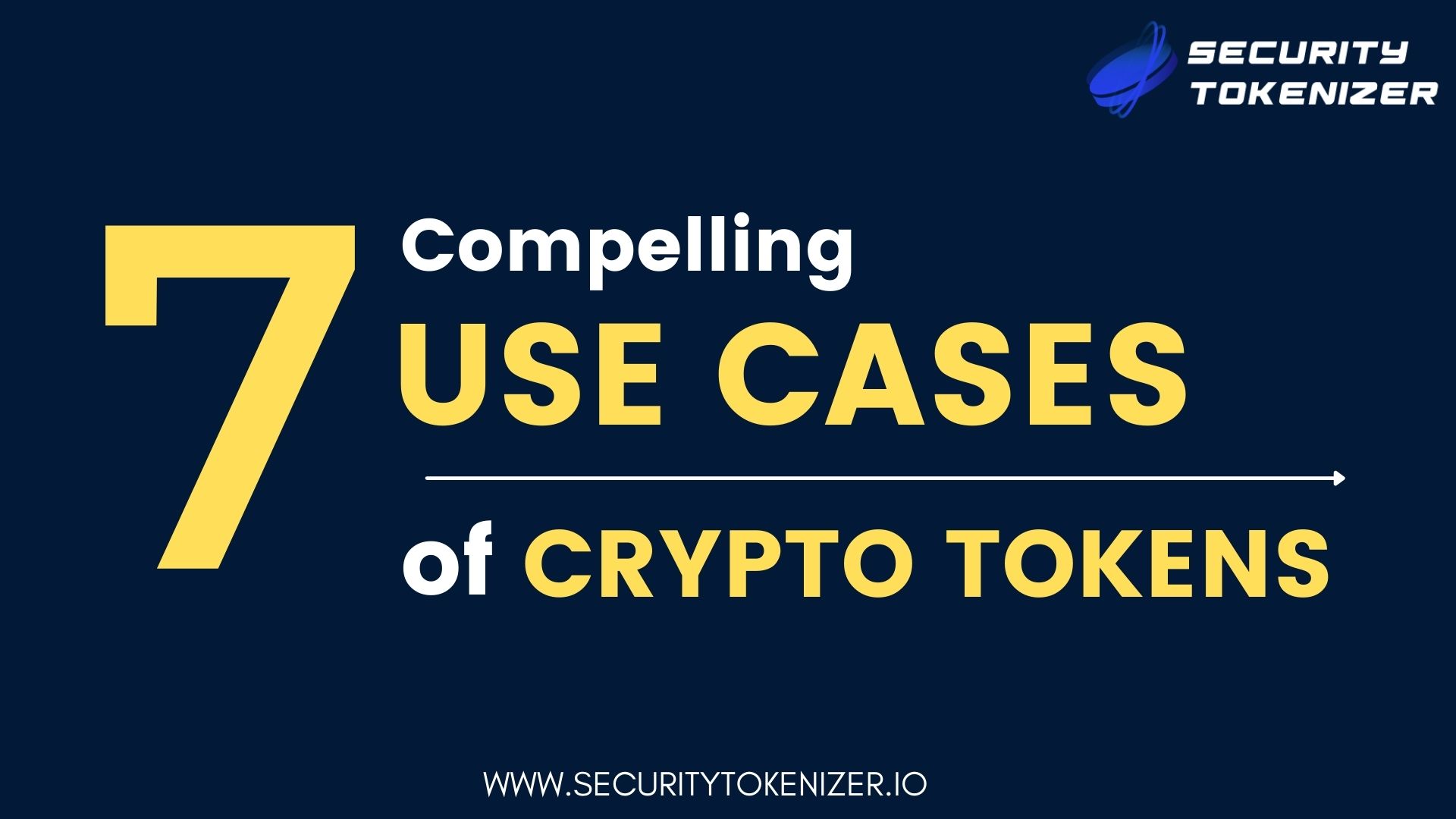 Top 7 Compelling Use Cases of Tokenization