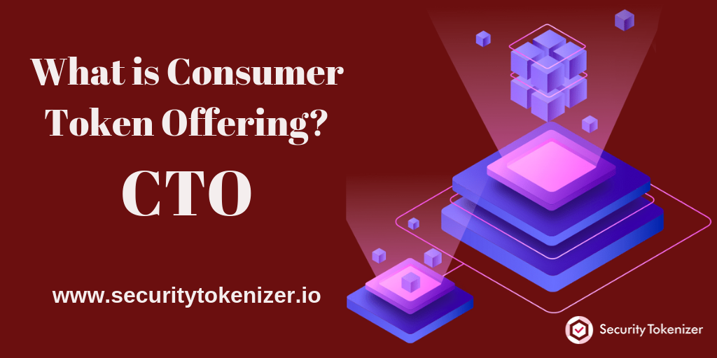 What is Consumer Token Offering (CTO)?